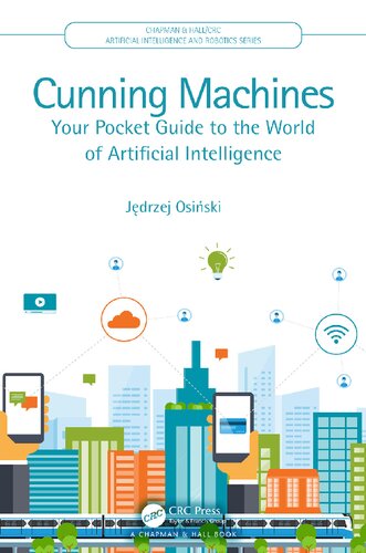 Cunning Machines: Your Pocket Guide to the World of Artificial Intelligence